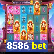 8586 bet